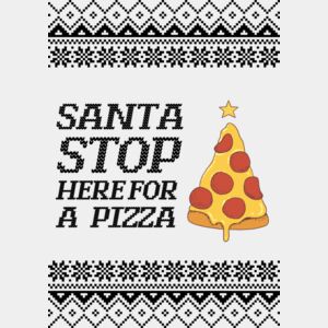 Santa Stop Here For A Pizza - Black Thumbnail