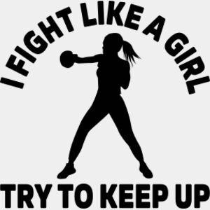 I Fight Like A Girl Try To Keep Up SVG Thumbnail